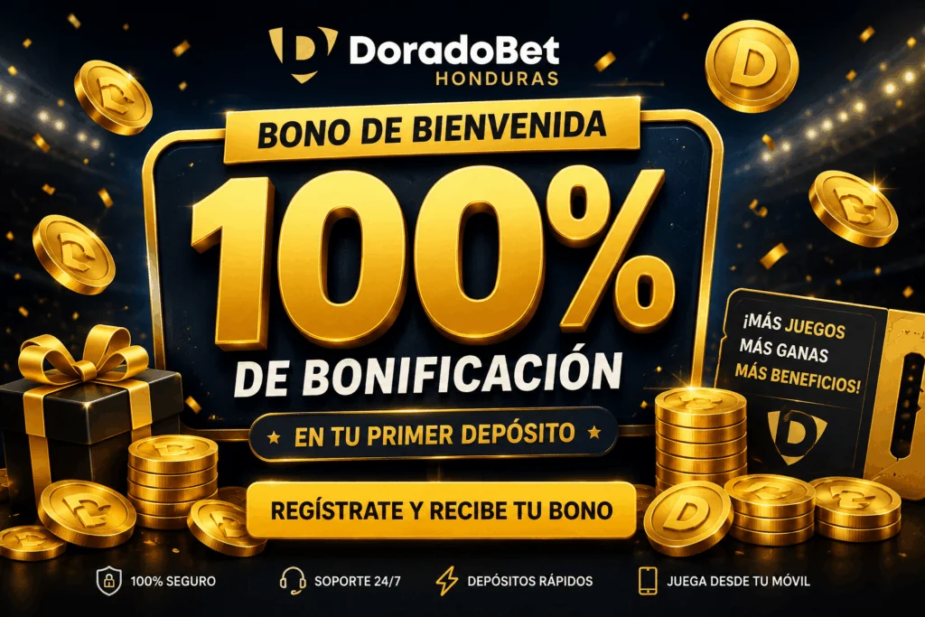 Promoción de bienvenida de DoradoBet Honduras con bonificación para nuevos jugadores en su primer depósito.